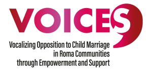 VOICES – Vocalizing Opposition to Child Marriage in Roma Communit...